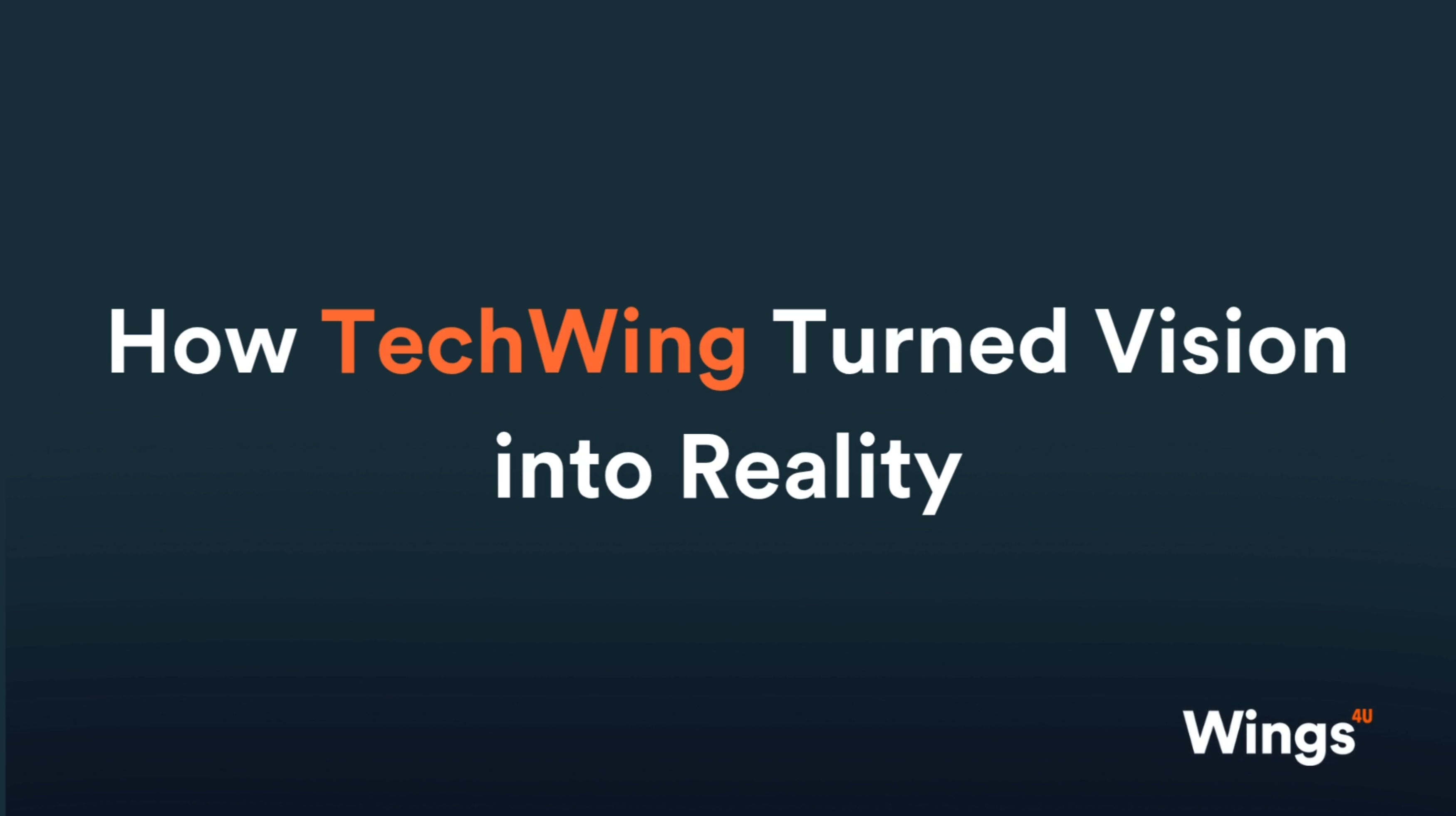 How TechWing Turned Vision into Reality - Featured Image